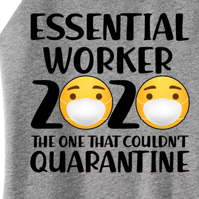 Essential Worker The One That Couldn't Quarantine Women’s Perfect Tri Rocker Tank