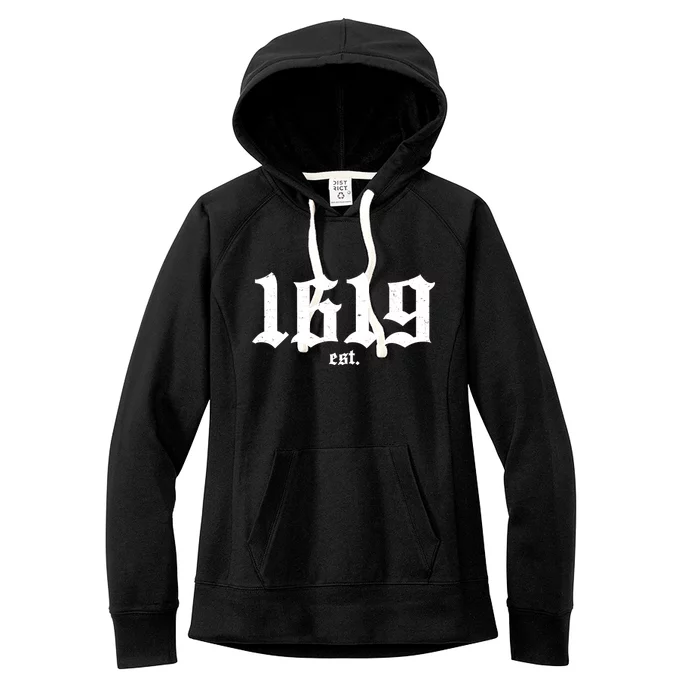 Est 1619 Black African American History Women's Fleece Hoodie