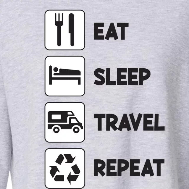 Eat Sleep Travel Repeat Camping Rv Trailer Home Family Trip Gift Cropped Pullover Crew