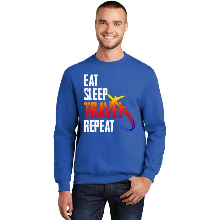 Eat Sleep Travel Repeat Funny World Traveler Hiking Camping Gift Tall Sweatshirt