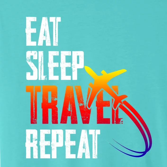 Eat Sleep Travel Repeat Funny World Traveler Hiking Camping Gift ChromaSoft Performance T-Shirt