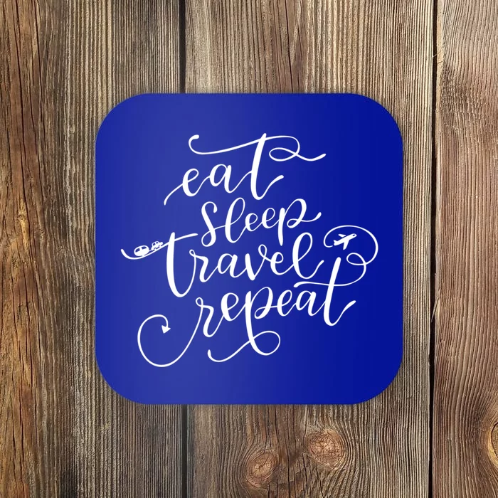 Eat Sleep Travel Repeat Gift Coaster