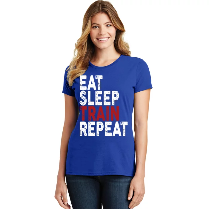 Eat Sleep Train Repeat Gift Gym Lift Tee Funny Gift Women's T-Shirt