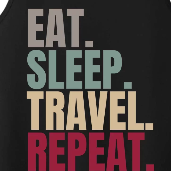 Eat Sleep Travel Repeat Gift Performance Tank