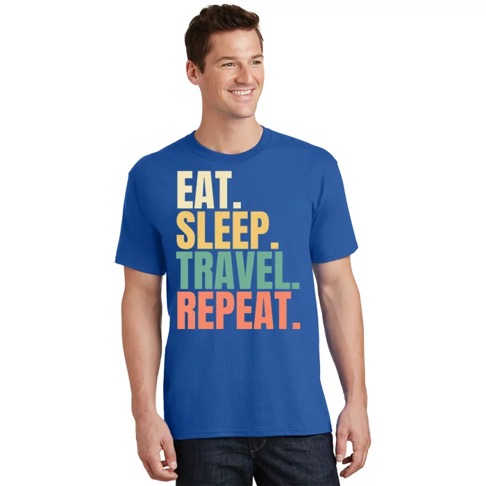 Eat Sleep Travel Repeat Gift T-Shirt