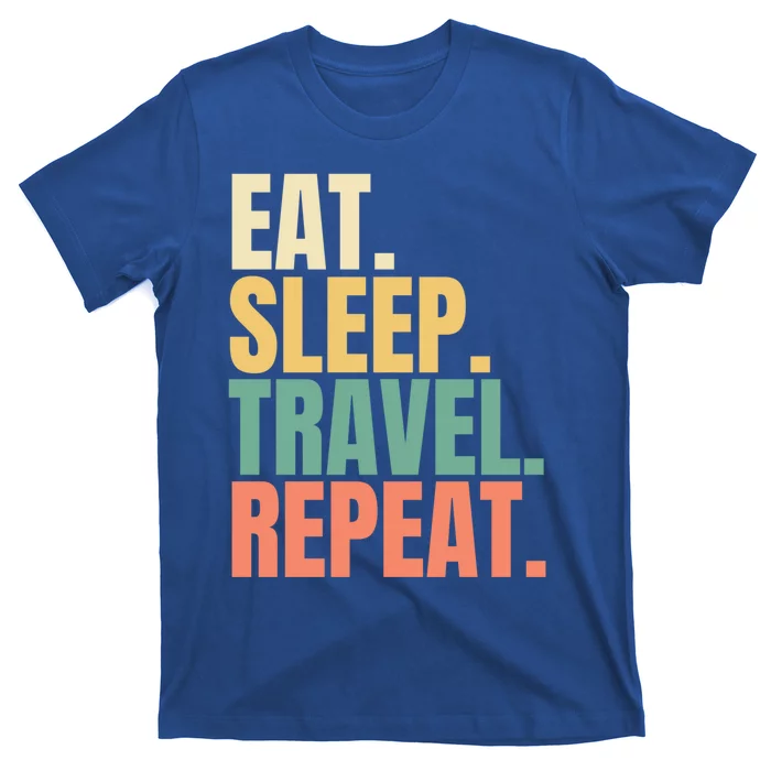 Eat Sleep Travel Repeat Gift T-Shirt