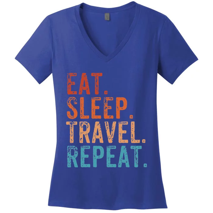 Eat Sleep Travel Repeat Holiday Vacay Vintage Traveler Gift Women's V-Neck T-Shirt