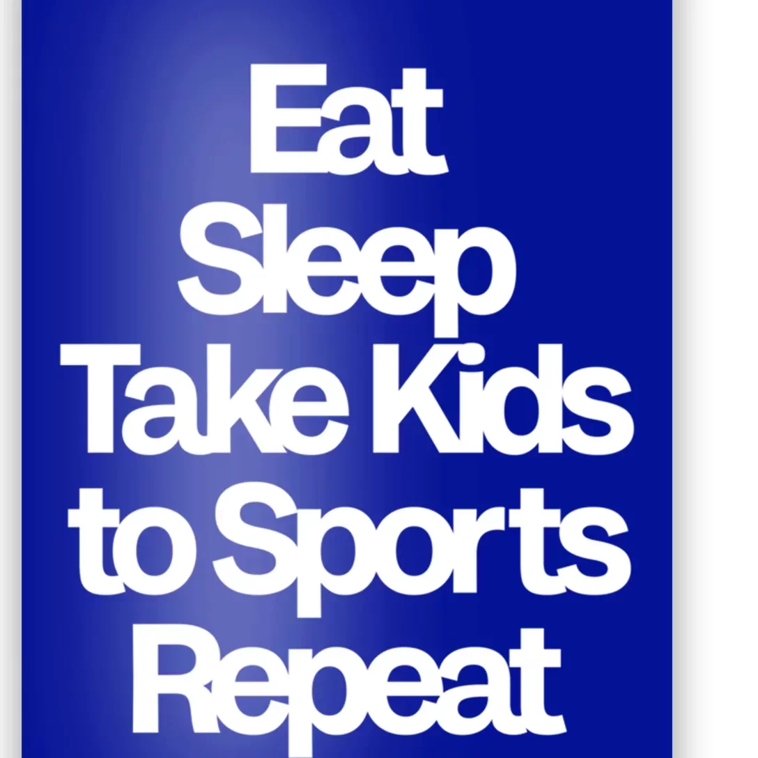 Eat Sleep Take To Sports Repeat Gift Poster