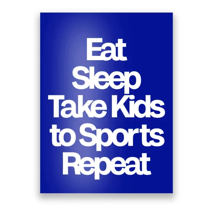 Eat Sleep Take To Sports Repeat Gift Poster