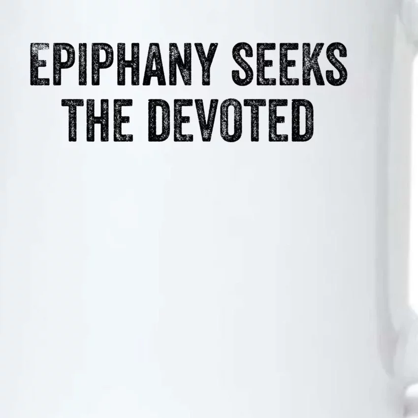 Epiphany Seeks The Devoted Gift Black Color Changing Mug