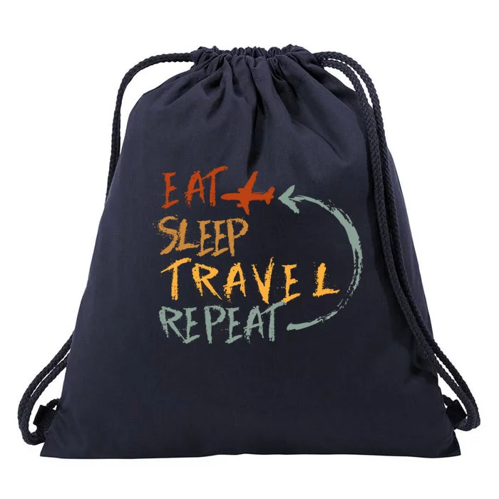 Eat Sleep Travel Repeat Travel Lover Humor Quote Design Gift Drawstring Bag