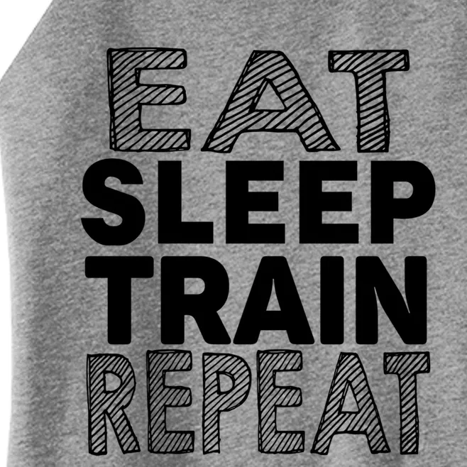 Eat Sleep Train Repeat Cool Gift Funny Gym Workout Cute Gift Women’s Perfect Tri Rocker Tank