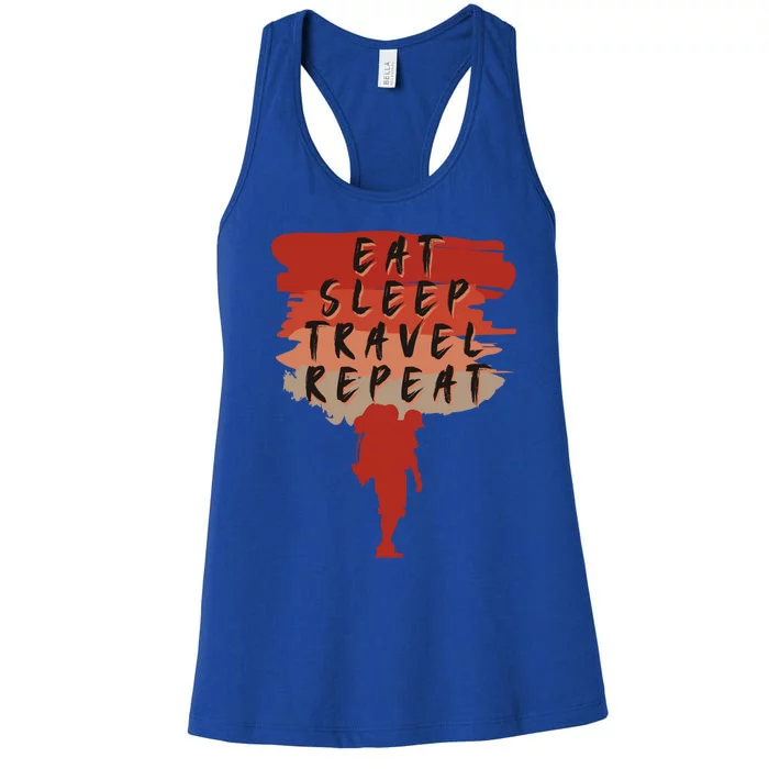 Eat Sleep Travel Repeat Travel Lover Humor Quote Design Gift Women's Racerback Tank