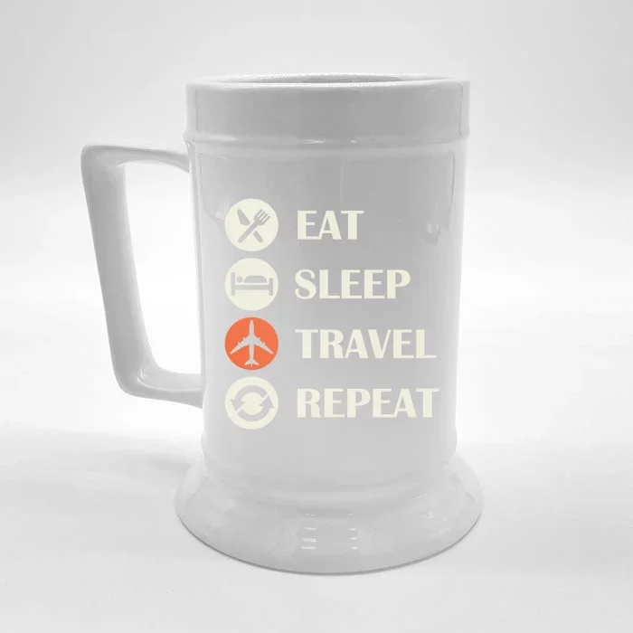 Eat Sleep Travel Repeat Long Distance Traveling Vacations Great Gift Front & Back Beer Stein