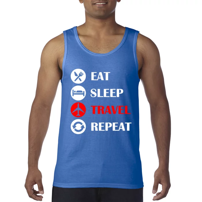 Eat Sleep Travel Repeat Long Distance Traveling Vacations Funny Gift Tank Top