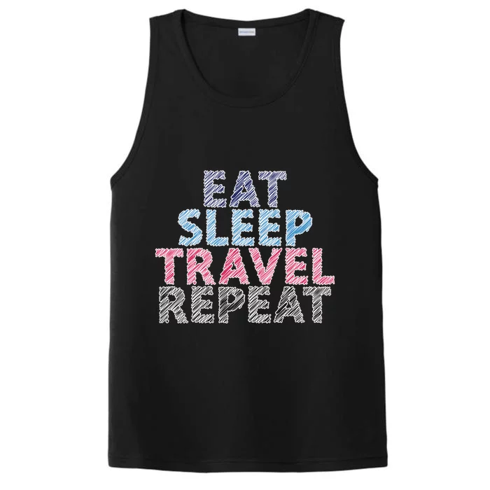 Eat Sleep Travel Repeat Gift Performance Tank