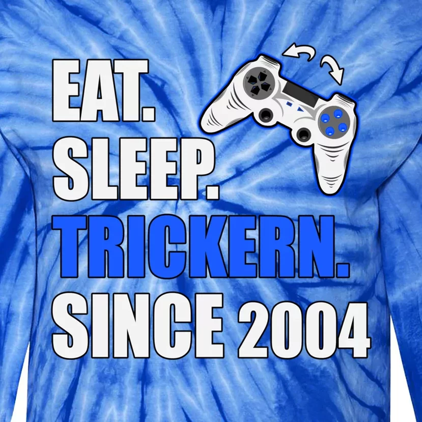 Eat Sleep Trickern Since 2004 Retro Gaming Birthday Great Gift Tie-Dye Long Sleeve Shirt