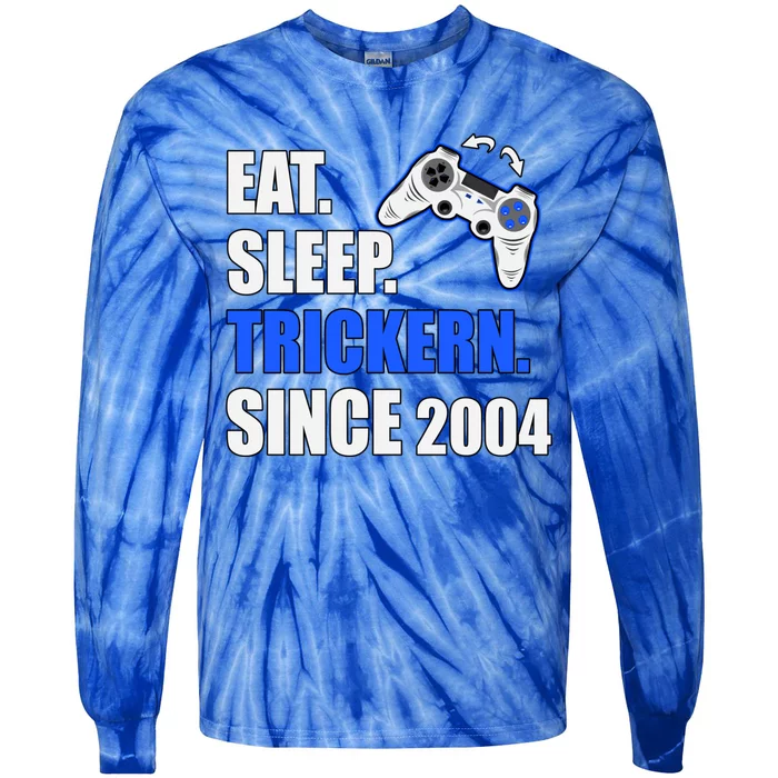 Eat Sleep Trickern Since 2004 Retro Gaming Birthday Great Gift Tie-Dye Long Sleeve Shirt