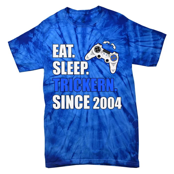 Eat Sleep Trickern Since 2004 Retro Gaming Birthday Great Gift Tie-Dye T-Shirt