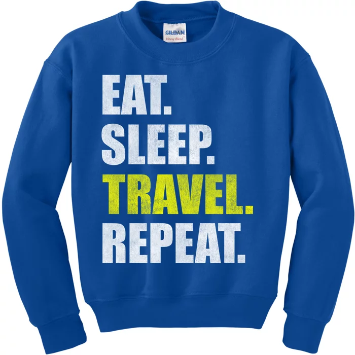 Eat Sleep Travel Repeat Gift Kids Sweatshirt