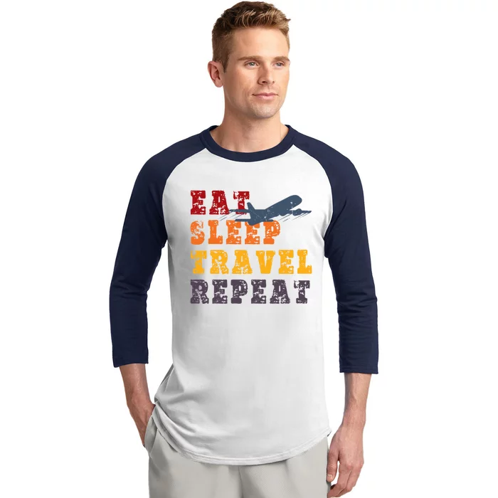 Eat Sleep Travel Repeat Travel Lover Humor Quote Design Funny Gift Baseball Sleeve Shirt