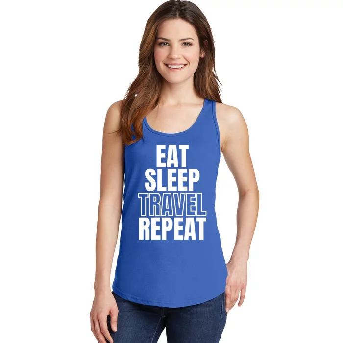 Eat Sleep Travel Repeat Meaningful Gift Ladies Essential Tank