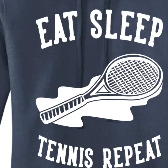 Eat Sleep Tennis Repeat Gift Women's Pullover Hoodie