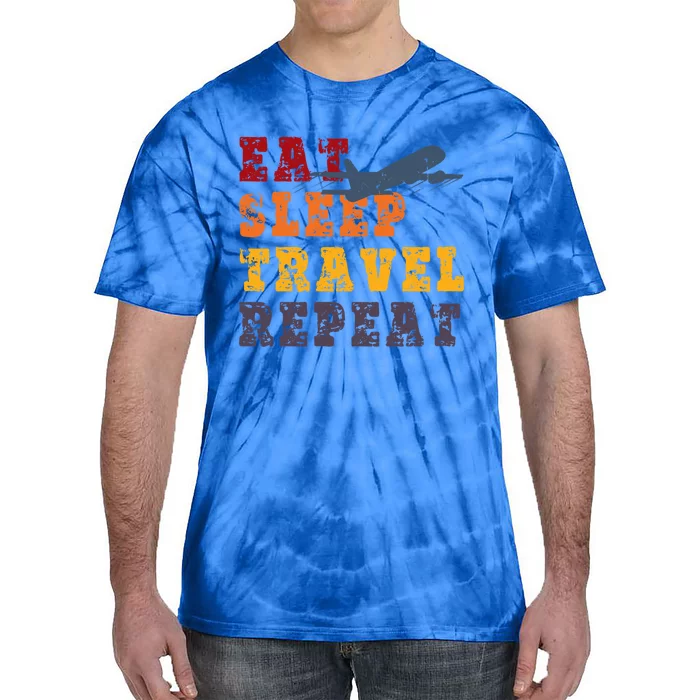 Eat Sleep Travel Repeat Travel Lover Humor Quote Design Great Gift Tie-Dye T-Shirt