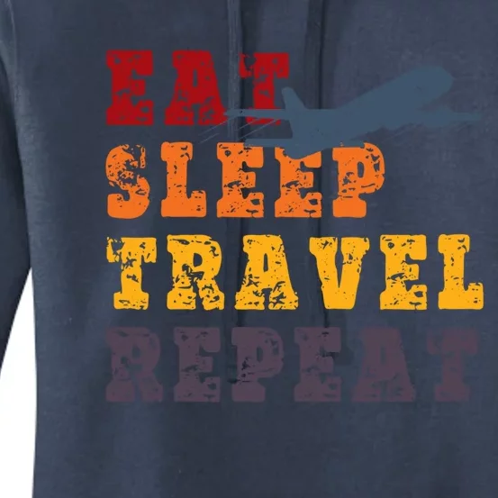 Eat Sleep Travel Repeat Travel Lover Humor Quote Design Great Gift Women's Pullover Hoodie