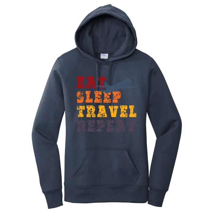 Eat Sleep Travel Repeat Travel Lover Humor Quote Design Great Gift Women's Pullover Hoodie