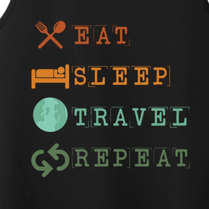 Eat Sleep Travel Repeat Travel Lover Humor Quote Design Great Gift Performance Tank