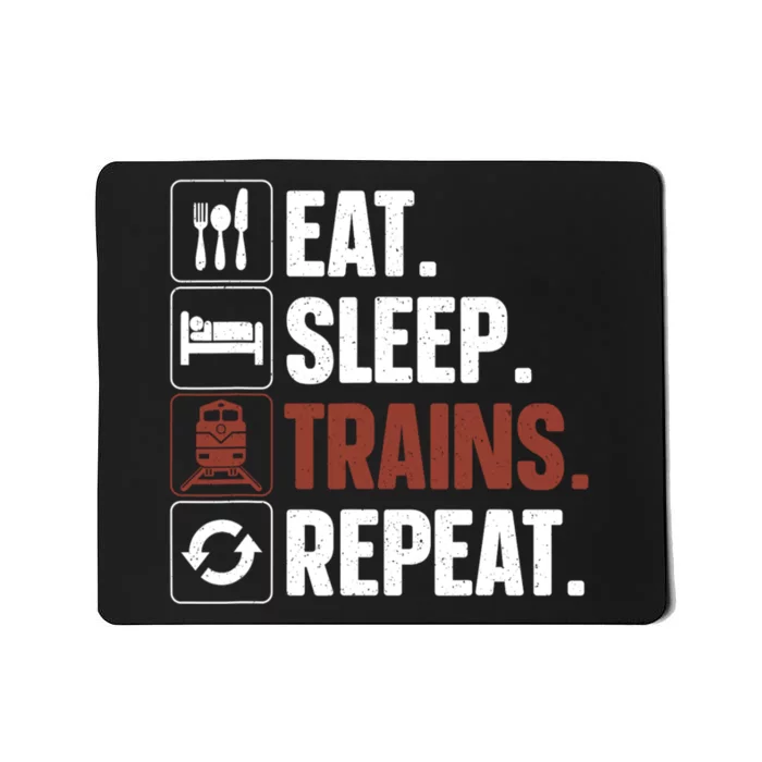 Eat Sleep Trains Repeat Funny Train Locomotive Driver Mousepad