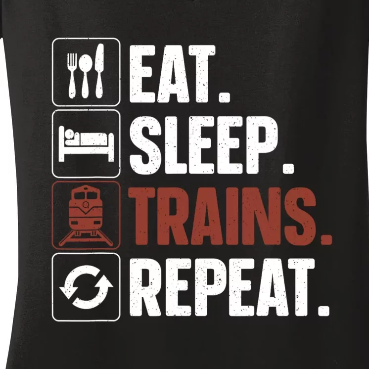 Eat Sleep Trains Repeat Funny Train Locomotive Driver Women's V-Neck T-Shirt