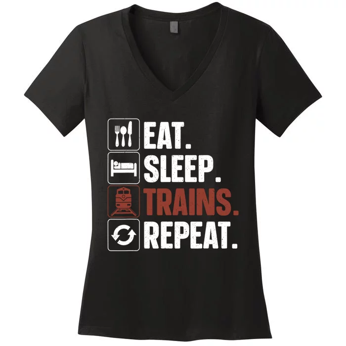 Eat Sleep Trains Repeat Funny Train Locomotive Driver Women's V-Neck T-Shirt