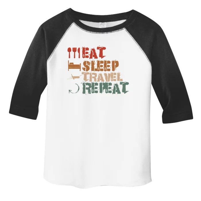 Eat Sleep Travel Repeat Travel Lover Humor Quote Design Gift Toddler Fine Jersey T-Shirt