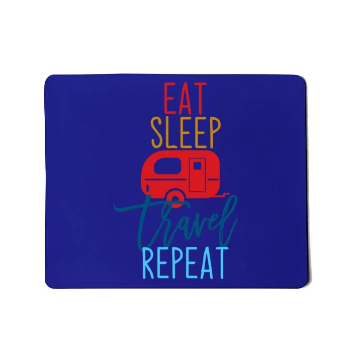 Eat Sleep Travel Repeat Travel Lover Humor Quote Design Gift Mousepad