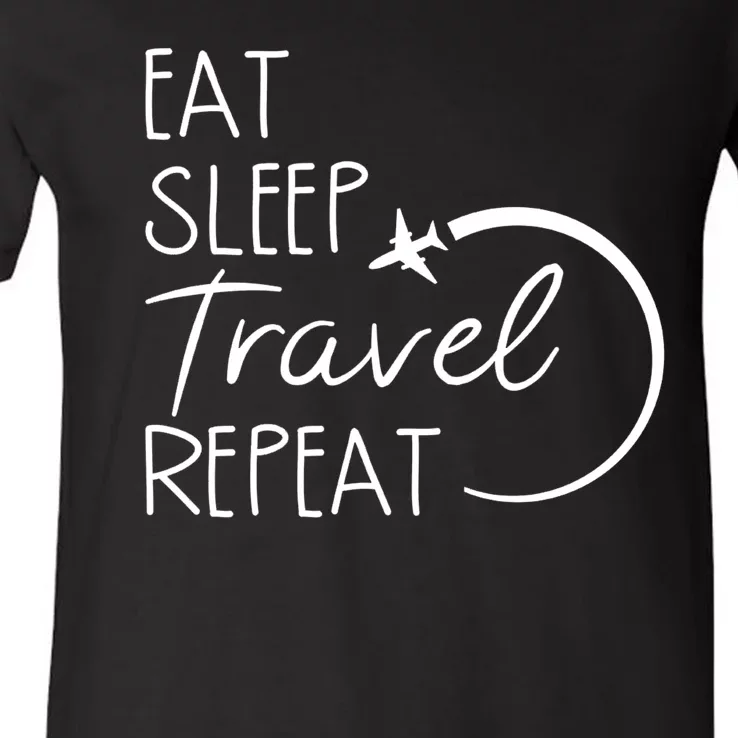 Eat Sleep Travel Repeat Vacation V-Neck T-Shirt