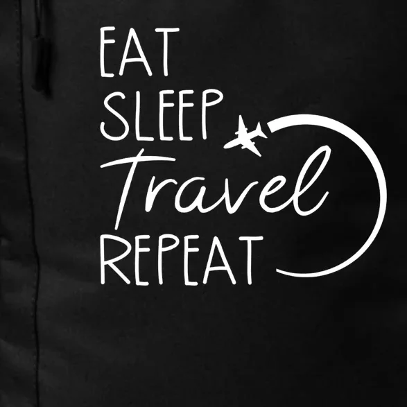 Eat Sleep Travel Repeat Vacation Daily Commute Backpack