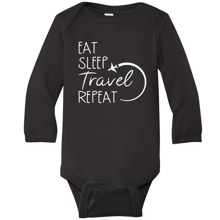 Eat Sleep Travel Repeat Vacation Baby Long Sleeve Bodysuit