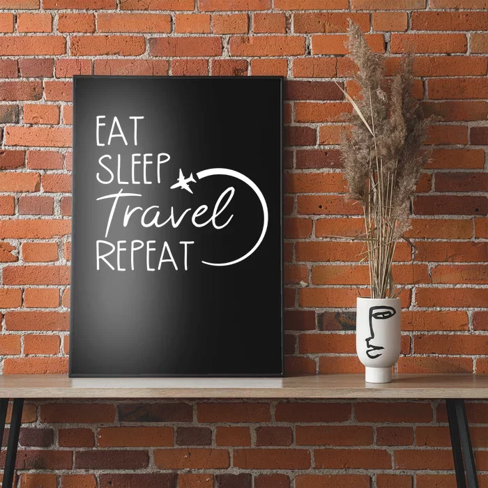 Eat Sleep Travel Repeat Vacation Poster