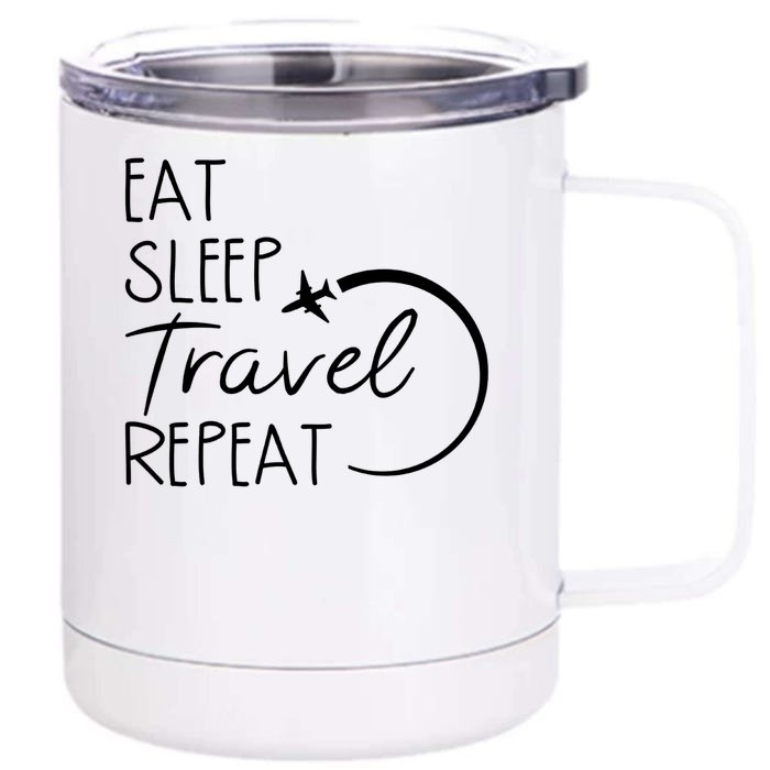 Eat Sleep Travel Repeat Vacation Front & Back 12oz Stainless Steel Tumbler Cup