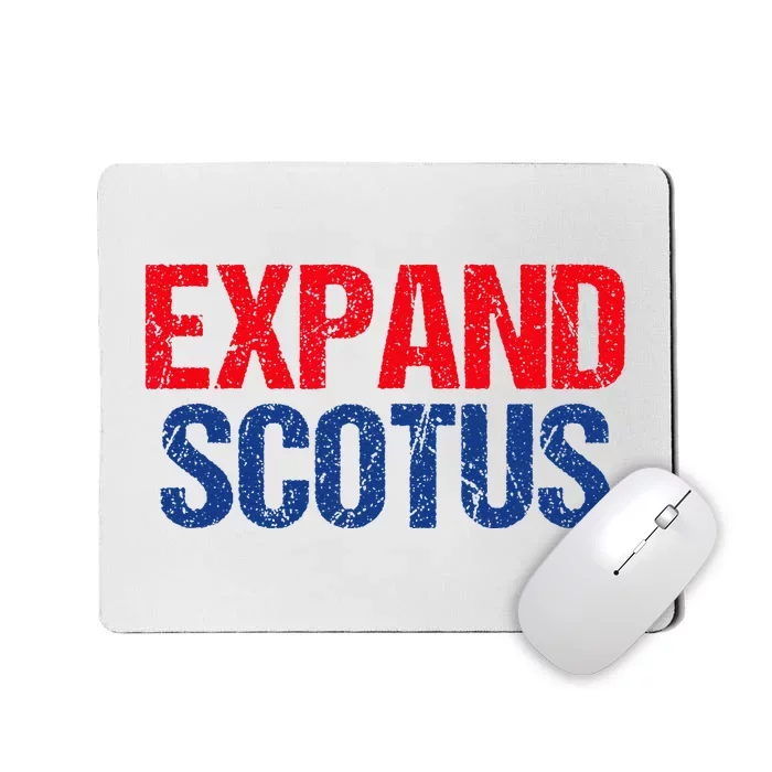 Expand SCOTUS The Supreme Court Mousepad