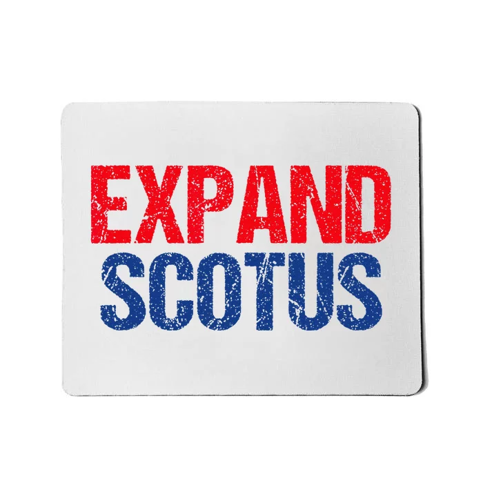 Expand SCOTUS The Supreme Court Mousepad