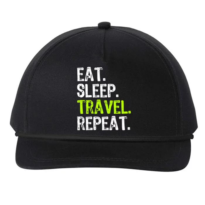 Eat Sleep Travel Repeat Travellng Traveler Funny Gift Snapback Five-Panel Rope Hat