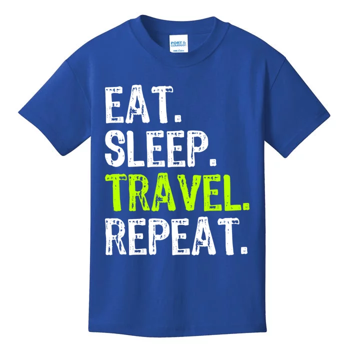 Eat Sleep Travel Repeat Travellng Traveler Funny Gift Kids T-Shirt