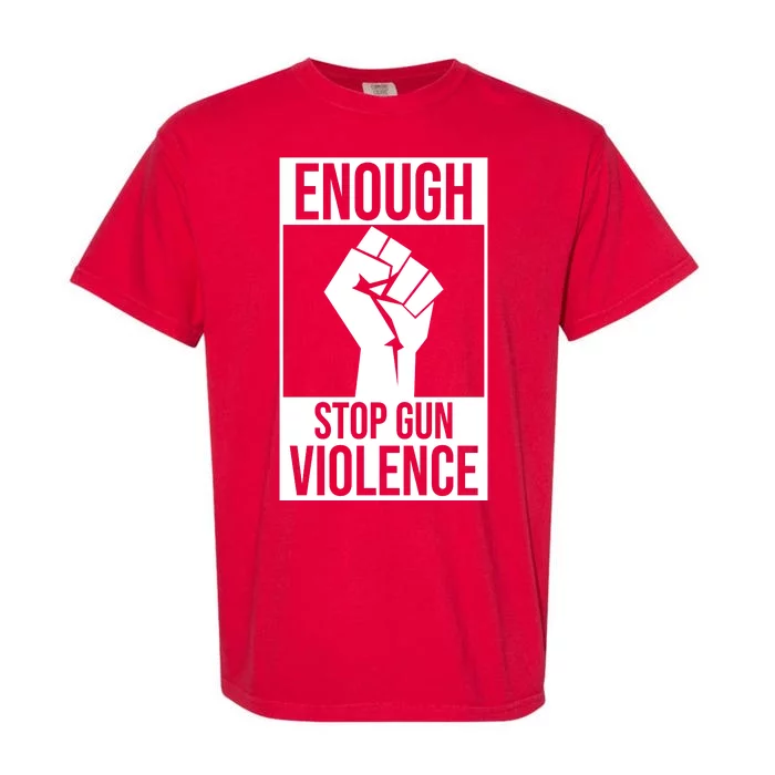 Enough Stop The Violence Fist Garment-Dyed Heavyweight T-Shirt