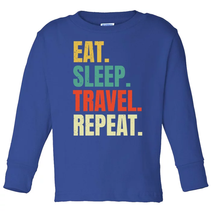 Eat Sleep Travel Repeat Vintage World Traveler Traveling Meaningful Gift Toddler Long Sleeve Shirt