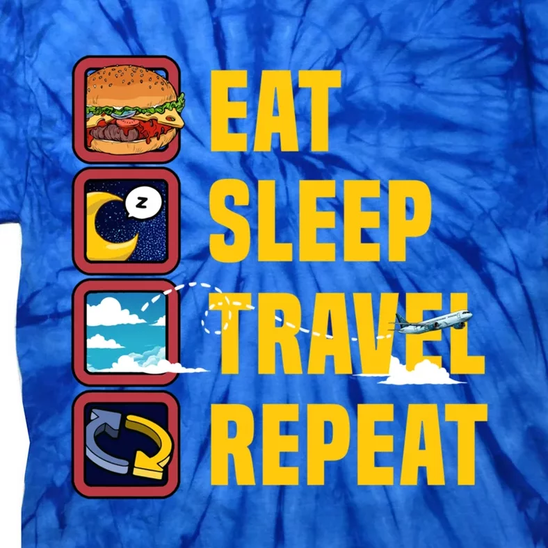 Eat Sleep Travel Repeat World Travel Lover Buddies Traveller Gift Tie-Dye T-Shirt