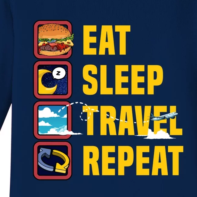 Eat Sleep Travel Repeat World Travel Lover Buddies Traveller Gift Baby Long Sleeve Bodysuit