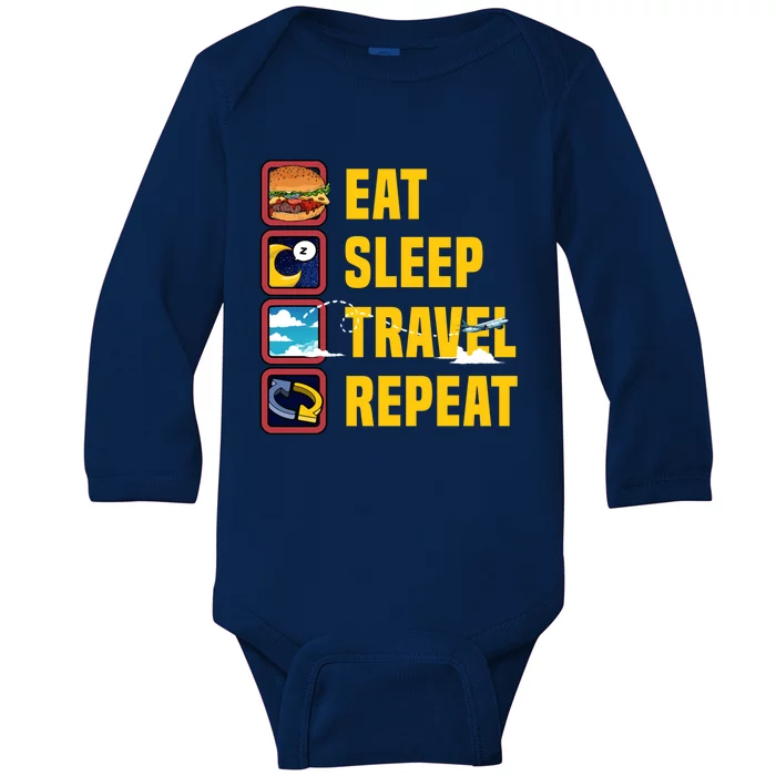 Eat Sleep Travel Repeat World Travel Lover Buddies Traveller Gift Baby Long Sleeve Bodysuit